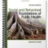 Test Bank for Social and Behavioral Foundations of Public Health 2nd Edition by Jeannine Coreil
