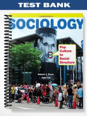 Test_Bank_for_Sociology_Pop_Culture_to_Social_Structure_3rd_Edition_by_Brym