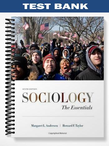 Test_Bank_for_Sociology_The_Essentials_6th_Edition_by_Andersen
