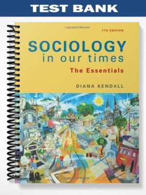 Test_Bank_for_Sociology_in_Our_Times_7th_Edition_by_Diana_Kendall