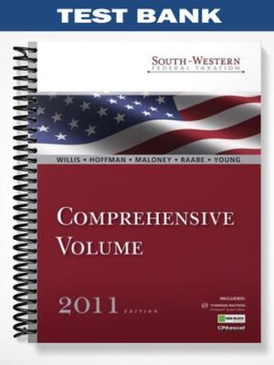Test_Bank_for_South Western_Federal_Taxation_2011_Comprehensive_34th_Edition_by_Willis