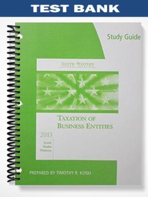 Test_Bank_for_South Western_Federal_Taxation_2013_Taxation_of_Business_Entities_16th_Edition_by_Smith