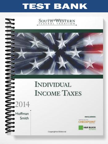 Test_Bank_for_South Western_Federal_Taxation_2014_Individual_Income_Taxes_37th_Edition_by_Hoffman