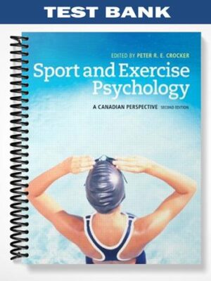 Test_Bank_for_Sport_and_Exercise_Psychology_A_Canadian_Perspective_2nd_Edition_by_Peter_Crocker