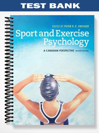 Test_Bank_for_Sport_and_Exercise_Psychology_A_Canadian_Perspective_2nd_Edition_by_Peter_Crocker