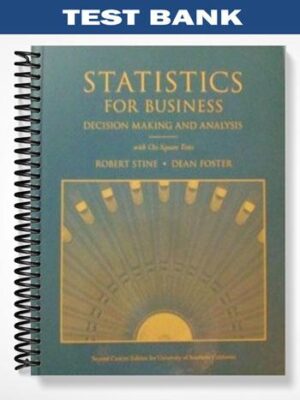 Test_Bank_for_Statistics_for_Business_Decision_Making_and_Analysis_1st_Edition_by_Stine
