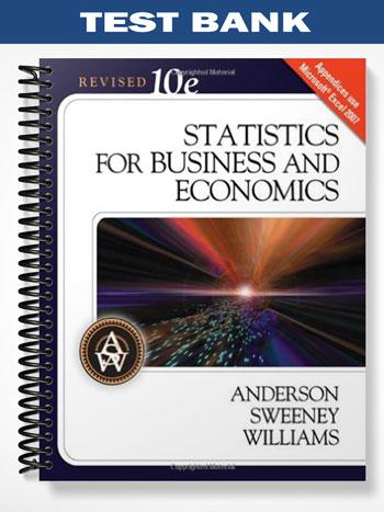 Test_Bank_for_Statistics_for_Business_and_Economics_10th_Edition_by_Anderson