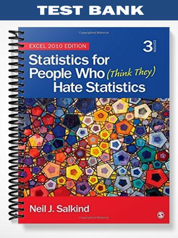 Test_Bank_for_Statistics_for_People_Who_Think_They_Hate_Statistics_3rd_Edition_by_Salkind Test_Bank_for_Statistics_for_People_Who_Think_They_Hate_Statistics_3rd_Edition_by_Salkind