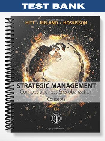 Test_Bank_for_Strategic_Management_Concepts_Competitiveness_and_Globalization_12th_Edition_by_Hitt