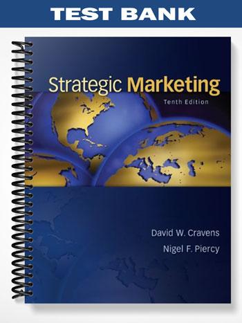 Test_Bank_for_Strategic_Marketing_10th_Edition_by_Cravens