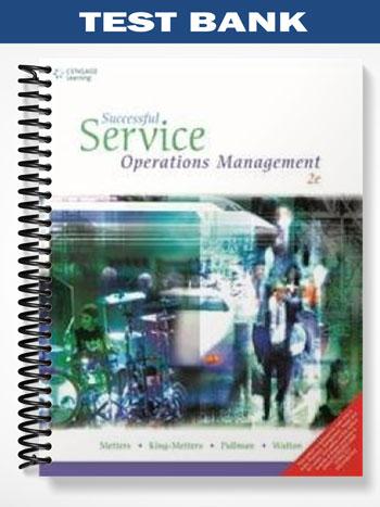 Test_Bank_for_Successful_Service_Operations_Management_2nd_Edition_by_Metters
