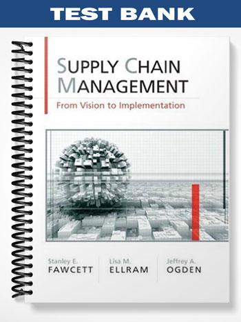 Test_Bank_for_Supply_Chain_Management_From_Vision_to_Implementation_1st_Edition_by_Fawcett