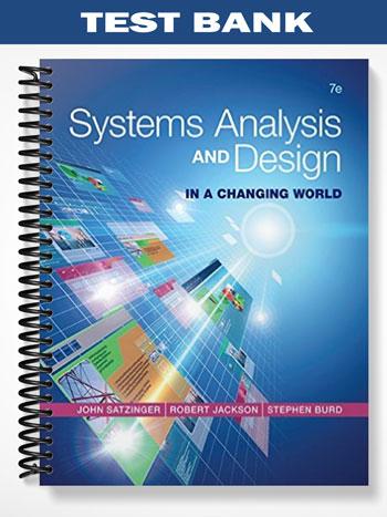 Test_Bank_for_Systems_Analysis_and_Design_in_a_Changing_World_7th_Edition_by_Satzinger