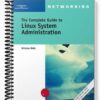 Test Bank for The Complete Guide to Linux System Administration 1st Edition by Nick Wells