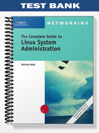 Test_Bank_for_The_Complete_Guide_to_Linux_System_Administration_1st_Edition_by_Nick_Wells