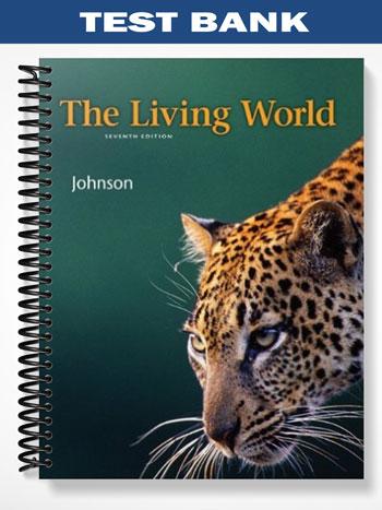 Test_Bank_for_The_Living_World_7th_Edition_by_Johnson Test_Bank_for_The_Living_World_7th_Edition_by_Johnson