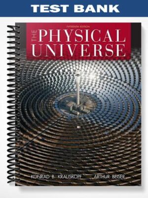 Test_Bank_for_The_Physical_Universe_15th_Edition_by_Krauskopf