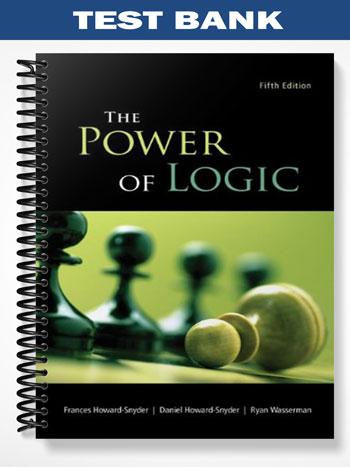 Test_Bank_for_The_Power_of_Logic_5th_Edition_by_Howard Snyder
