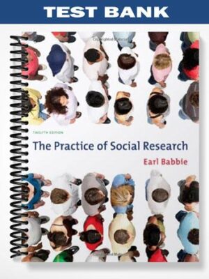 Test_Bank_for_The_Practice_of_Social_Research_12th_Edition_by_Babbie