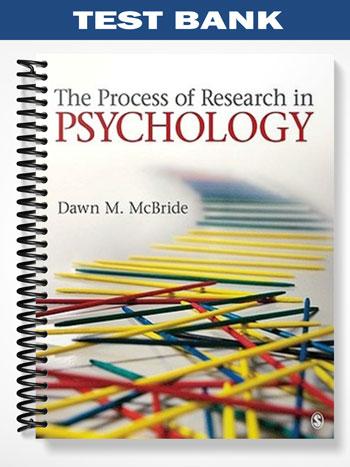 Test_Bank_for_The_Process_of_Research_in_Psychology_1st_Edition_by_McBride Test_Bank_for_The_Process_of_Research_in_Psychology_1st_Edition_by_McBride