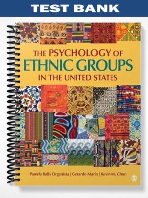 Test_Bank_for_The_Psychology_of_Ethnic_Groups_in_the_United_States_1st_Edition_by_Organista