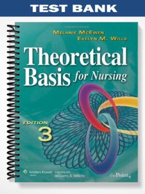 Test_Bank_for_Theoretical_Basis_for_Nursing_3rd_Edition_by_McEwen