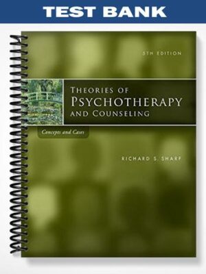 Test_Bank_for_Theories_of_Psychotherapy__Counseling_Concepts_and_Cases_5th_Edition_by_Sharf