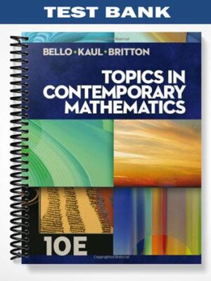 Test_Bank_for_Topics_in_Contemporary_Mathematics_10th_Edition_by_Bello