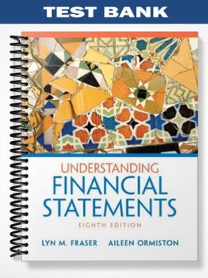 Test_Bank_for_Understanding_Financial_Statements_8th_Edition_by_Fraser