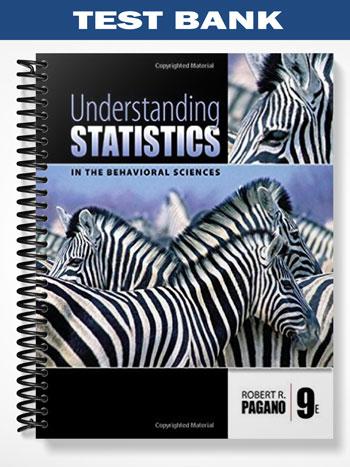 Test_Bank_for_Understanding_Statistics_in_the_Behavioral_Sciences_9th_Edition_by_Pagano Test_Bank_for_Understanding_Statistics_in_the_Behavioral_Sciences_9th_Edition_by_Pagano