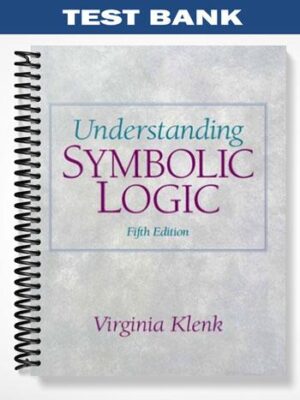 Test_Bank_for_Understanding_Symbolic_Logic_5th_Edition_by_Virginia_Klenk