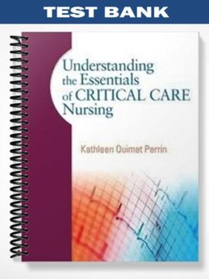 Test_Bank_for_Understanding_the_Essentials_of_Critical_Care_Nursing_1st_Edition_by_Kathleen_Perrin