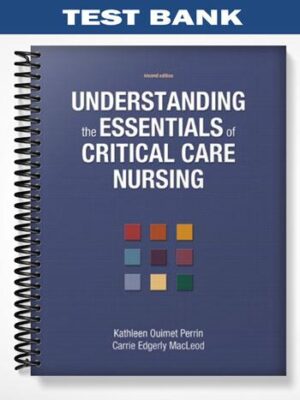Test_Bank_for_Understanding_the_Essentials_of_Critical_Care_Nursing_2nd_Edition_by_Perrin