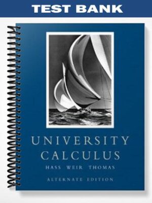 Test_Bank_for_University_Calculus_Elements_with_Early_Transcendentals_1st_Edition_by_Hass