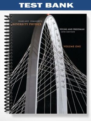 Test_Bank_for_University_Physics_with_Modern_Physics_with_MasteringPhysics_13th_Edition_by_Young