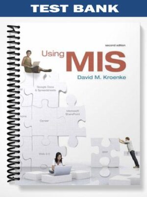 Test_Bank_for_Using_MIS_2nd_Edition_by_David_Kroenke