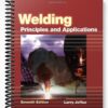 Test Bank for Welding Principles and Applications 7th Edition by Larry Jeffus