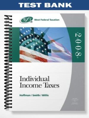 Test_Bank_for_West_Federal_Taxation_2008_Individual_Income_Taxes_31st_Edition_by_Hoffman