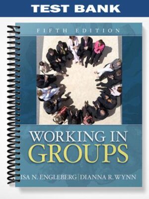 Test_Bank_for_Working_in_Groups_5th_Edition_by_Engleberg