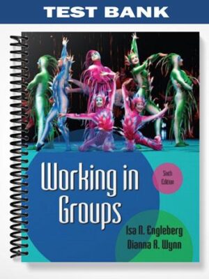 Test_Bank_for_Working_in_Groups_6th_Edition_by_Engleberg