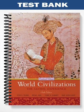 Test_Bank_for_World_Civilizations_The_Global_Experience_Combined_Volume_6th_Edition_by_Stearns