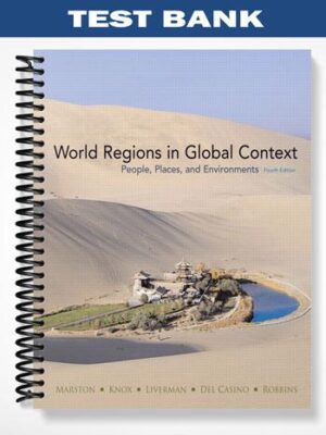 Test_Bank_for_World_Regions_in_Global_Context_People_Places_and_Environments_4th_Edition_by_Marston